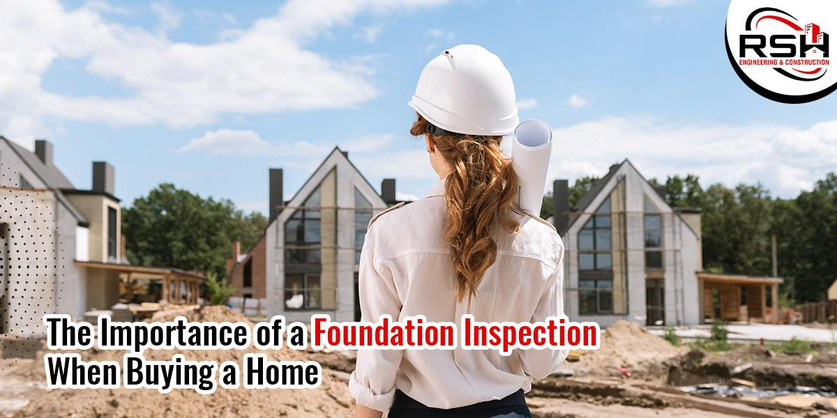 foundation inspection importance